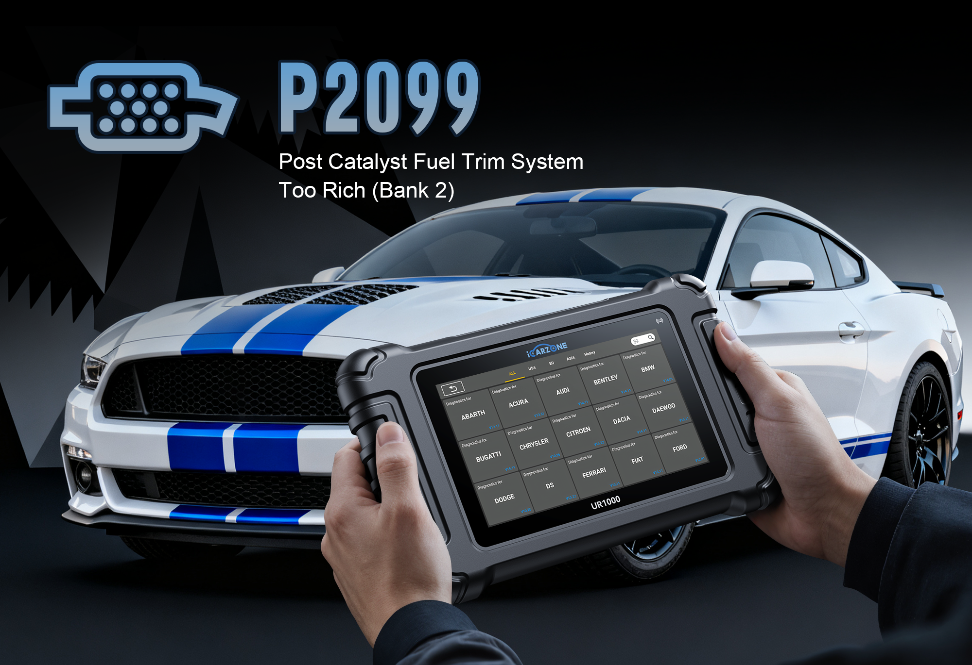 P2099: Solve Post-Catalytic Converter Fuel Trim System Rich (Bank 1) faults | iCarzone UR1000